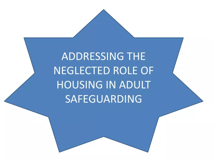 addressing the neglected role of housing in adult