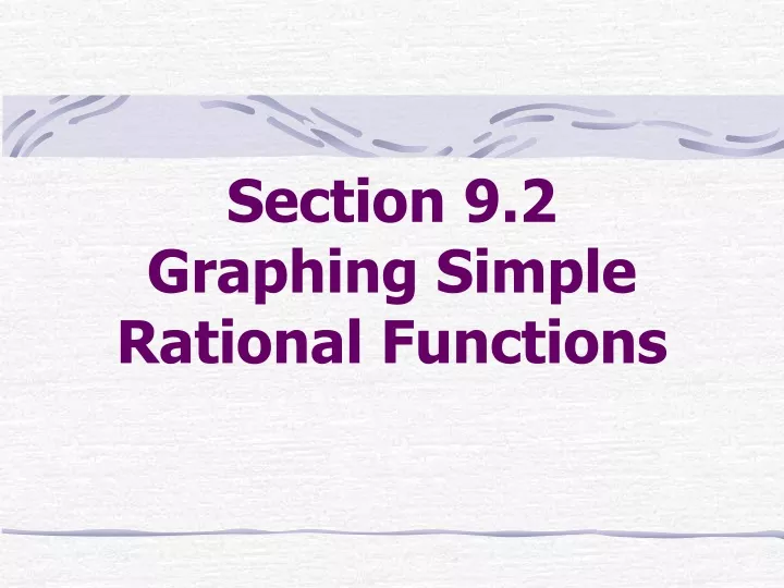 section 9 2 graphing simple rational functions