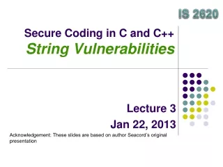 Secure Coding in C and C++ String Vulnerabilities