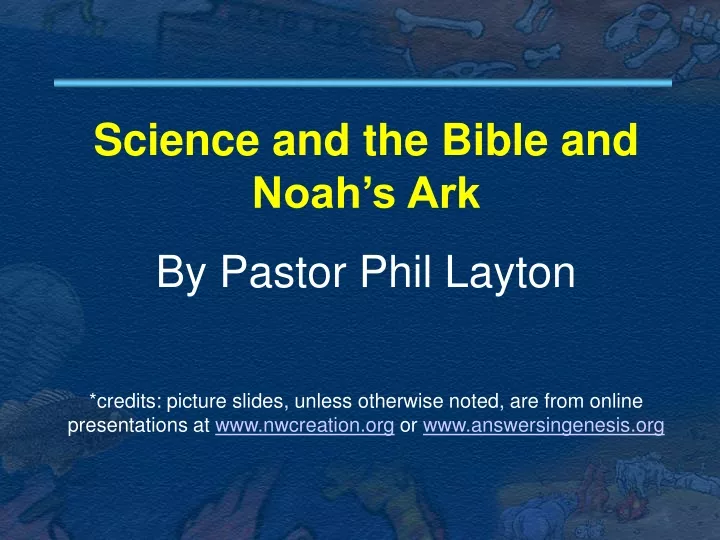 science and the bible and noah s ark by pastor