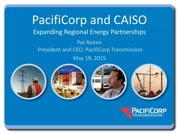 pacificorp and caiso expanding regional energy partnerships