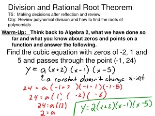 Find the cubic equation with zeros of -2, 1 and 5 and passes through the point (-1, 24)