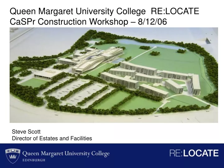 queen margaret university college re locate caspr construction workshop 8 12 06