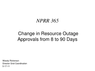 NPRR 365 Change in Resource Outage Approvals from 8 to 90 Days
