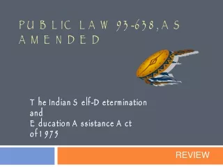 Public Law 93-638, as Amended