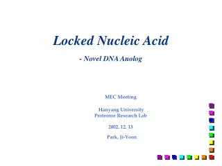 Locked Nucleic Acid - Novel DNA Anolog