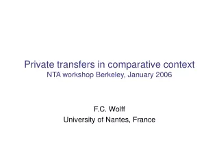 Private transfers in comparative context NTA workshop Berkeley, January 2006