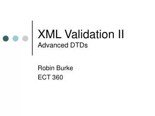 XML Validation II Advanced DTDs