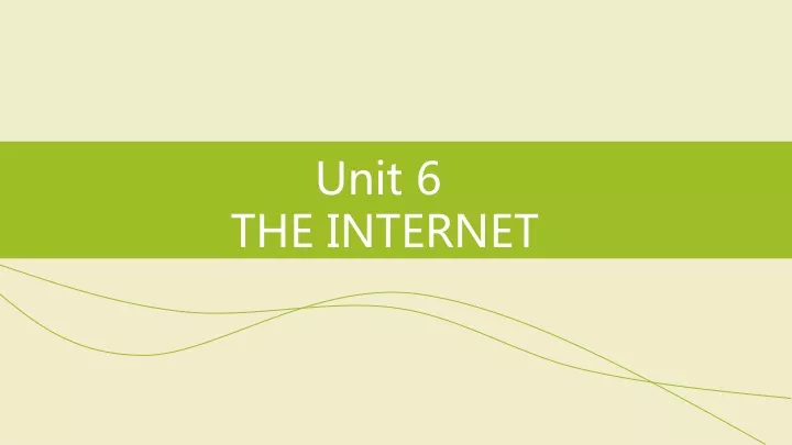 unit 6 the internet