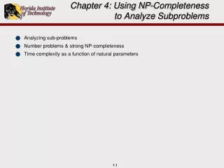 Chapter 4: Using NP-Completeness to Analyze  Subproblems