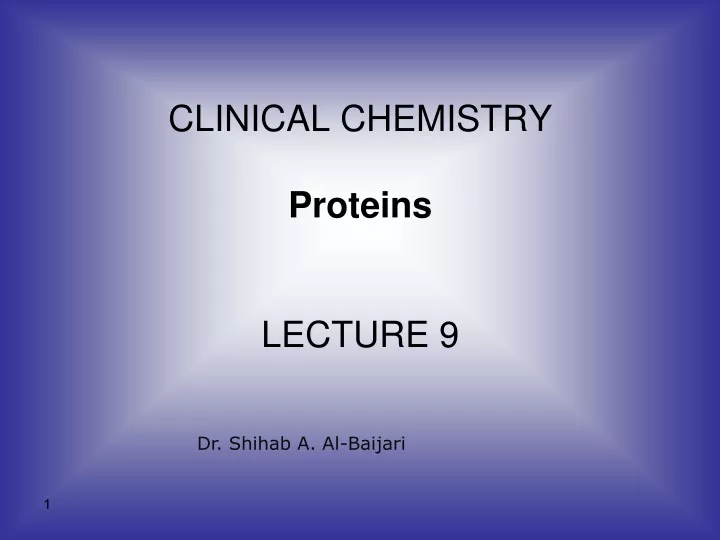 clinical chemistry proteins lecture 9