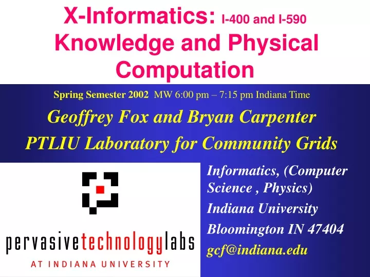 x informatics i 400 and i 590 knowledge and physical computation