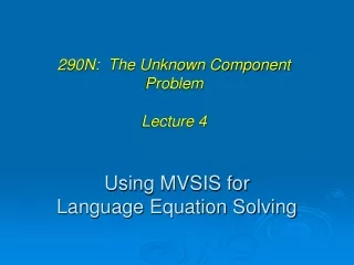 Using MVSIS for  Language Equation Solving