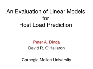 An Evaluation of Linear Models for Host Load Prediction