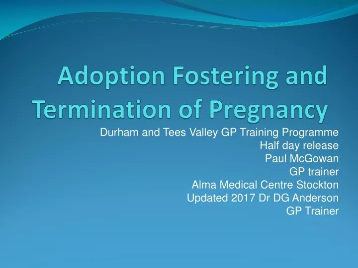 adoption fostering and termination of pregnancy