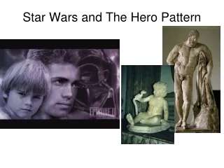 Star Wars and The Hero Pattern