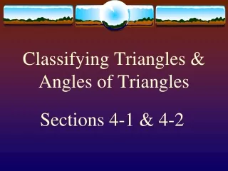 Classifying Triangles &amp; Angles of Triangles