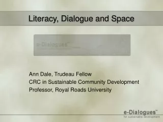 Literacy, Dialogue and Space