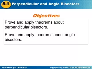Prove and apply theorems about perpendicular bisectors.