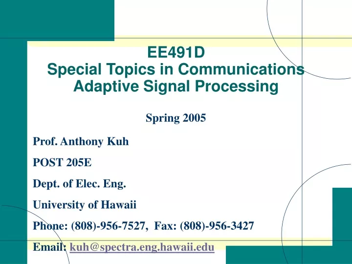 ee491d special topics in communications adaptive signal processing