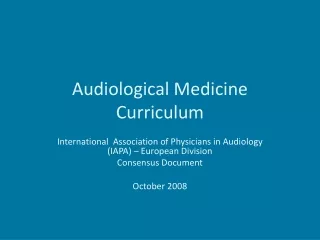 Audiological Medicine Curriculum