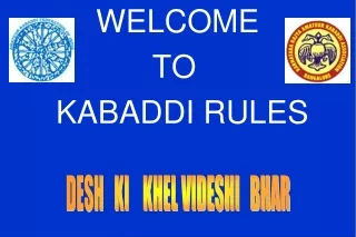 WELCOME                  TO        KABADDI RULES