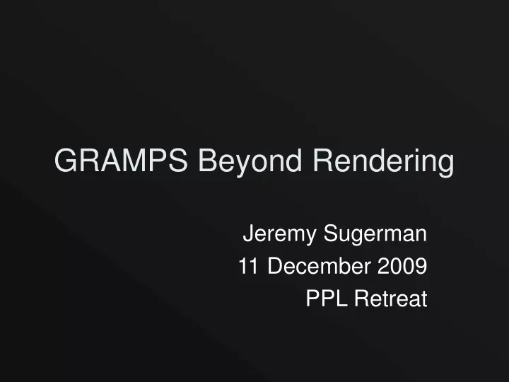 gramps beyond rendering