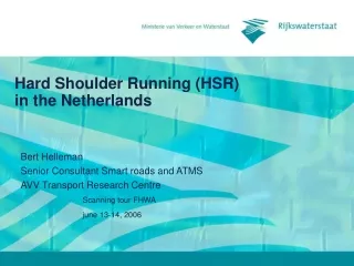 Hard Shoulder Running (HSR)  in the Netherlands