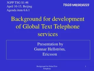 Background for development of Global Text Telephone services
