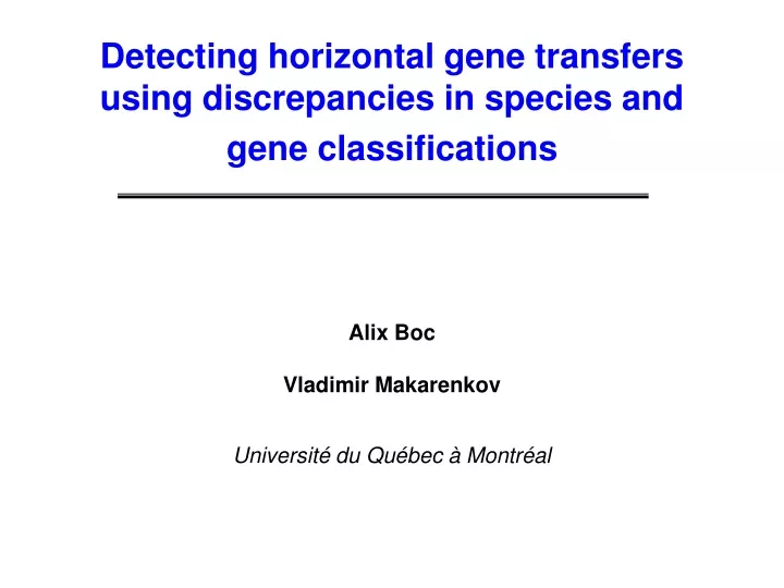 detecting horizontal gene transfers using discrepancies in species and gene classifications