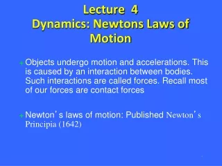 Lecture  4  Dynamics: Newtons Laws of Motion