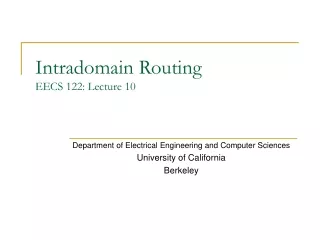 Intradomain Routing EECS 122: Lecture 10