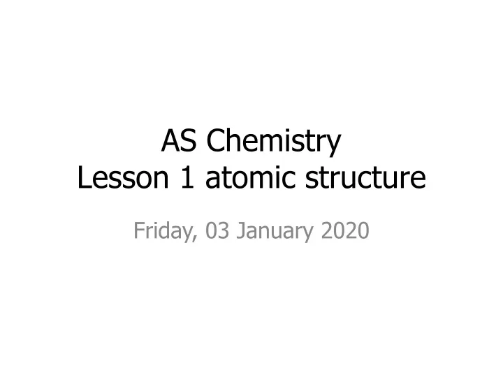 as chemistry lesson 1 atomic structure