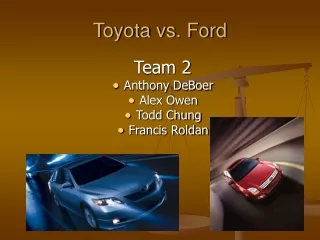 Toyota vs. Ford