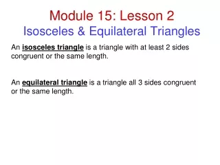 Module 15: Lesson 2 Isosceles &amp; Equilateral Triangles