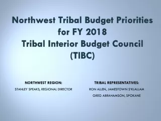 Northwest Tribal Budget Priorities for  FY  2018 Tribal Interior Budget Council (TIBC)
