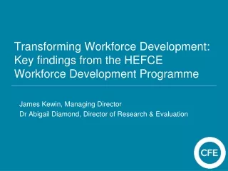 Transforming Workforce Development: Key findings from the HEFCE Workforce Development Programme
