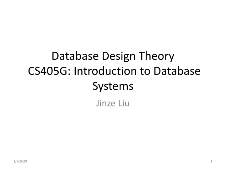 database design theory cs405g introduction to database systems