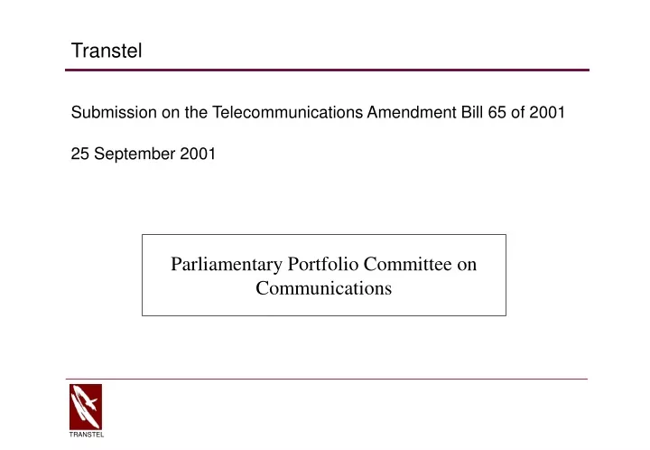 submission on the telecommunications amendment bill 65 of 2001