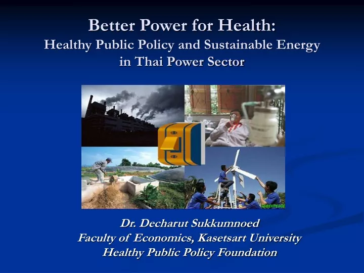 better power for health healthy public policy and sustainable energy in thai power sector