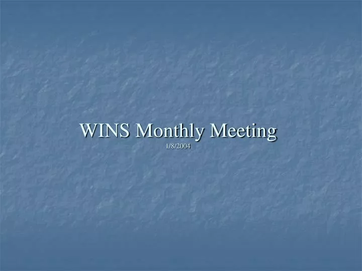 wins monthly meeting 1 8 2004