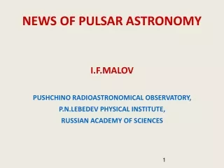 NEWS OF PULSAR ASTRONOMY