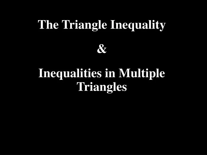 the triangle inequality inequalities in multiple