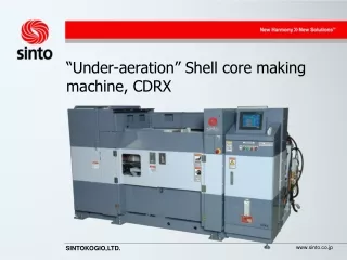“Under-aeration” Shell core making machine, CDRX
