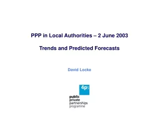 PPP in Local Authorities – 2 June 2003 Trends and Predicted Forecasts