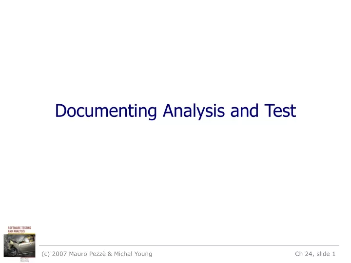 documenting analysis and test
