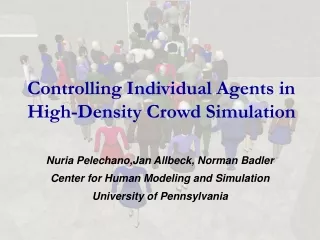 Controlling Individual Agents in High-Density Crowd Simulation