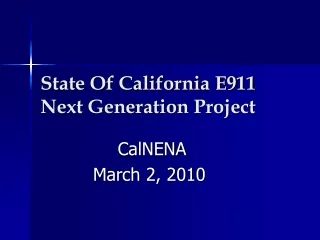 State Of California E911 Next Generation Project