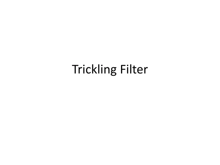 trickling filter