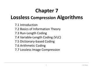 Chapter 7 Lossless  Compression  Algorithms